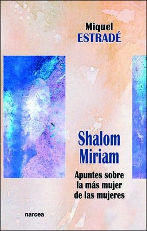 SHALOM, MIRIAM | 9788427712805 | ESTRADE, MIGUEL