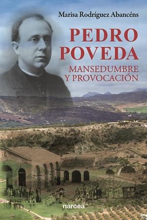 PEDRO POVEDA MANSEDUMBRE Y PROVOCACION | 9788427714304 | RODRIGUEZ ABANCENS, MARISA