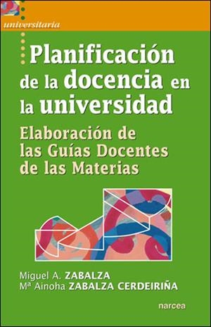 PLANIFICACION DE LA DOCENCIA UNIVERSITARIA | 9788427717299 | ZABALZA BERAZA, MIGUEL ANGEL