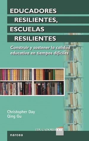EDUCADORES RESILIENTES, ESCUELAS RESILIENTES | 9788427721029 | DAY, CHRISTOPHER