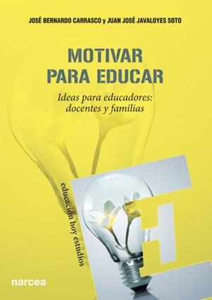 MOTIVAR PARA EDUCAR | 9788427720985 | CARRASCO, JOSÉ BERNARDO