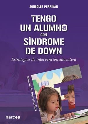 TENGO UN ALUMNO CON SÍNDROME DE DOWN | 9788427724174 | PERPIÑAN, S.