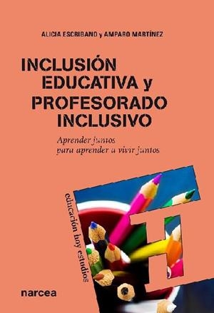 INCLUSION EDUCATIVA Y PROFESORADO INCLUSIVO | 9788427719064 | ESCRIBANO, A. / GALINO, A.