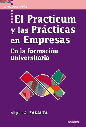 PRACTICUM Y LAS PRACTICA EN EMPRESAS | 9788427719132 | ZABALZA BERAZA, MIGUEL ANGEL