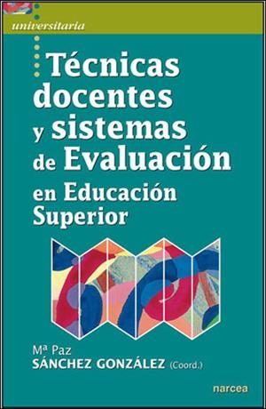 TECNICAS DOCENTES Y SISTEMAS DE EVALUACION | 9788427717169 | SANCHEZ GONZALEZ, MARIA PAZ
