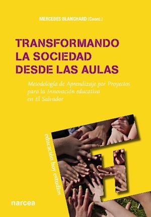 TRANSFORMANDO LA SOCIEDAD DESDE LAS AULAS | 9788427720183 | BLANCHARD, MERCEDES / MUZAS, EST