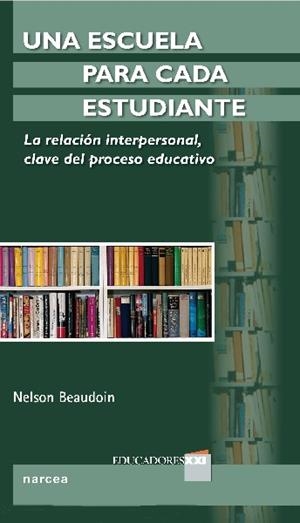 ESCUELA PARA CADA ESTUDIANTE, UNA | 9788427719088 | BEAUDOIN, NELSON