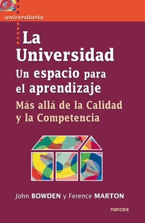 UNIVERSIDAD UN ESPACIO PARA EL  APRENDIZAJE | 9788427717497 | BOWDEN, J.
