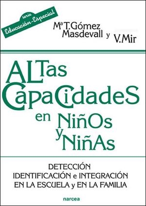 ALTAS CAPACIDADES EN NIÑOS Y NIÑAS | 9788427717275 | GOMEZ MASDEVALL, MARIA T.