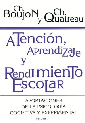 ATENCION, APRENDIZAJE Y RENDIMIENTO ESCOLAR | 9788427712744 | BOUJON, CH. / QUAIREAU, CH.