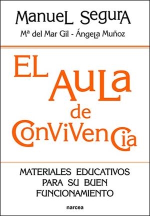 AULA DE CONVIVENCIA, EL | 9788427718043 | SEGURA, M.
