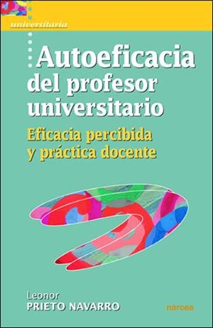 AUTOEFICACIA DEL PROFESOR UNIVERSITARIO | 9788427715486 | PRIETO NAVARRO, LEONOR