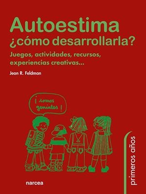 AUTOESTIMA. ¿COMO DESARROLLARLA? | 9788427713116 | FELDMAN, JEAN R.