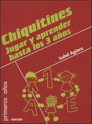 CHIQUITINES JUGAR Y APRENDER | 9788427715059 | AGÜERA ESPEJO-SAAVEDRA, ISABEL