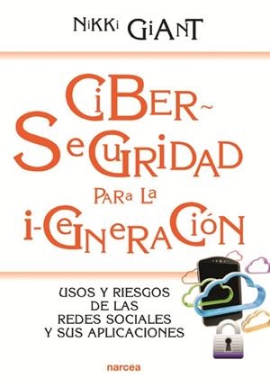 CIBERSEGURIDAD PARA LA I-GENERACION | 9788427721432 | GIANT, NIKKI