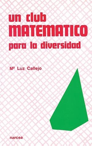 CLUB MATEMATICO PARA DIVERSIDAD | 9788427710702 | CALLEJO DE LA VEGA, MARIA DE LA
