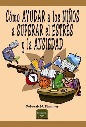 COMO AYUDAR A LOS NIÑOS A SUPERAR EL ESTRES... | 9788427718982 | PLUMMER, DEBORAH M.