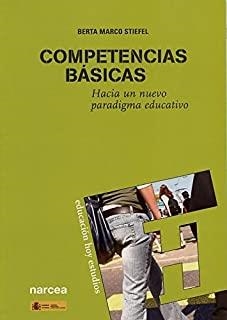 COMPETENCIAS BASICAS. HACIA UN NUEVO PARADIGMA EDUCATIVO | 9788427715943 | MARCO, BERTA