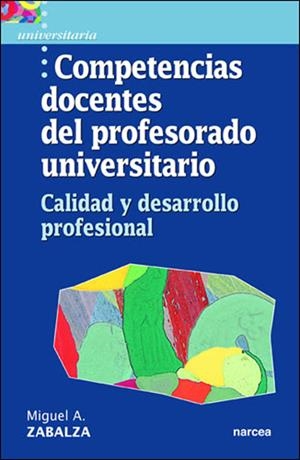 COMPETENCIAS DOCENTES. PROFESORADO UNIVERSITARIO | 9788427713994 | ZABALZA BERAZA, MIGUEL ANGEL