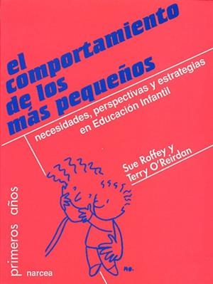 COMPORTAMIENTO DE LOS MAS PEQUEÑOS | 9788427714557 | ROFFEY, SUE / OOREIRDAN, TERRY