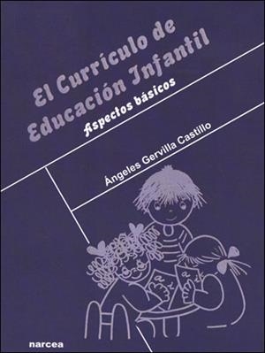 CURRICULO DE EDUCACION INFANTIL | 9788427715387 | GERVILLA, ANGELES