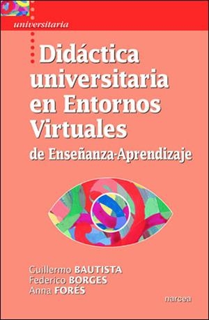 DIDACTICA UNIVERSITARIA EN ENTORNOS UNIVERSITARIOS | 9788427715349 | BAUTISTA, G. / BORGES, F.