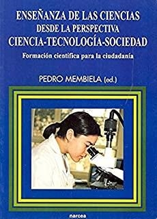 ENSEÑANZA DE LAS CIENCIAS DESDE LA PERSPECTIVA CIENCIA-TECNOLOGIA-SOCIEDAD | 9788427713901 | MEMBIELA, PEDRO