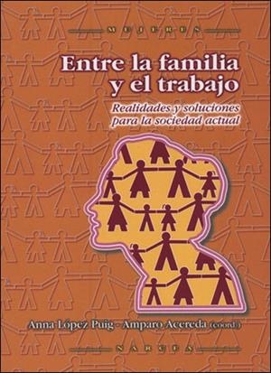 ENTRE LA FAMILIA Y EL TRABAJO | 9788427715462 | LOPEZ PUIG, ANNA / ACEREDA, AMPA