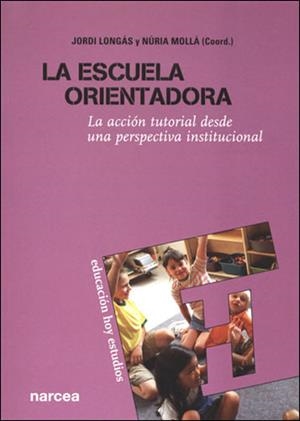 ESCUELA ORIENTADORA | 9788427715240 | LONGAS, J. / MOLLA, N.