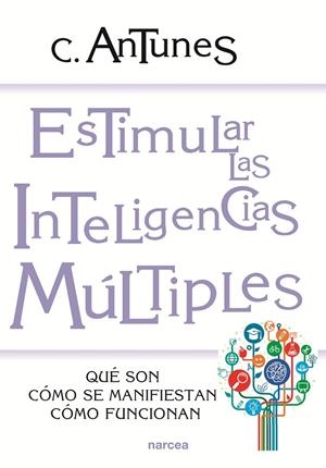 ESTIMULAR LAS INTELIGENCIAS MULTIPLES | 9788427712997 | ANTUNES, CELSO