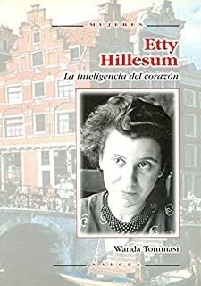 ETTY HILLESUM. LA INTELIGENCIA DEL CORAZÓN | 9788427714380 | TOMMASI, WANDA