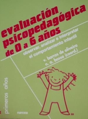 EVALUACION PSICOPEDAGOGICA 0/6 | 9788427713468 | BARROS DE OLIVEIRA, V.