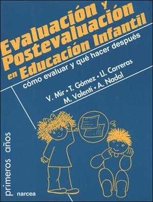 EVALUACION Y POSTEVALUACION EDUCACION INFANTIL | 9788427714724 | MIR, VICTORIA