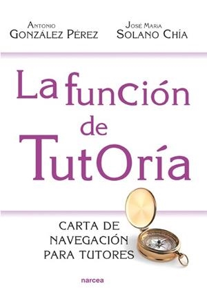 FUNCION DE TUTORIA, LA | 9788427720930 | GONZÁLEZ PÉREZ. ANTONIO