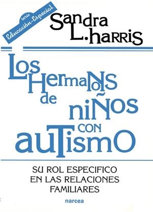 HERMANOS DE NIÑOS CON AUTISMO | 9788427713406 | HARRIS, SANDRA L.