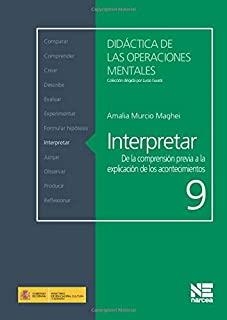 INTERPRETAR. DE LA COMPRENSION PREVIA A LA EXPLICACIÓN DE LOS ACONTECIMIENTOS | 9788427719576 | MURCIO MAGHEI, AMALIA