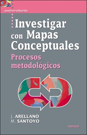 INVESTIGAR CON MAPAS CONCEPTUALES | 9788427716452 | ARELLANO, JOSE