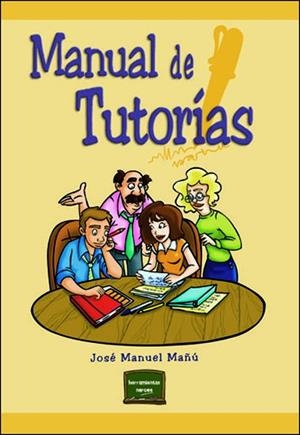 MANUAL DE TUTORIAS | 9788427715295 | MAÑO NOAIN, JOSE MANUEL