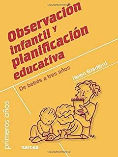 OBSERVACION INFANTIL Y PLANIFICACIÓN EDUCATIVA | 9788427720374 | BRADFORD, HELEN
