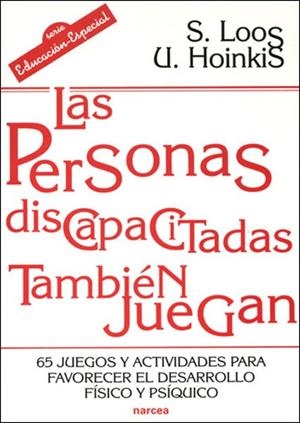 PERSONAS DISCAPACITADAS TAMBIEN JUEGAN | 9788427715493 | LOOS, SIGRID / HOINKIS, UTE