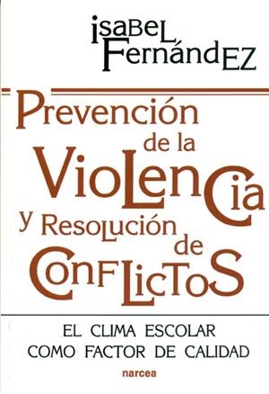 PREVENCION DE LA VIOLENCIA Y RESOLUCION CONFLICTOS | 9788427712560 | FERNANDEZ, ISABEL