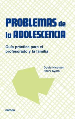 PROBLEMAS DE LA ADOLESCENCIA | 9788427713260 | NICOLSON, D. / AYERS, H.