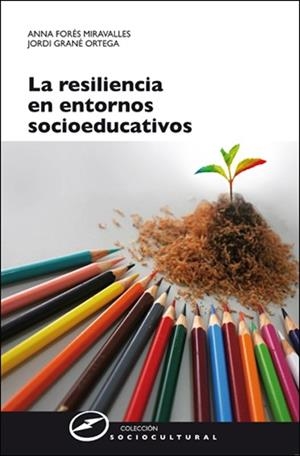 RESILIENCIA EN ENTORNOS SOCIOEDUCATIVOS | 9788427718050 | FORES MIRAVALLES, ANNA