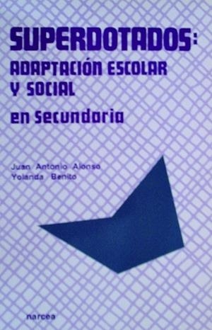 SUPERDOTADOS : ADAPTACION ESCOLAR | 9788427711013 | ALONSO, J. A. / BENITO, Y.