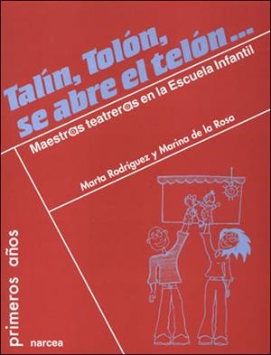TALIN, TOLON, SE ABRE EL TELON | 9788427715929 | RODRIGUEZ, MARTA / DE LA ROSA, M.