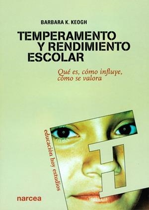 TEMPERAMENTO Y RENDIMIENTO ESCOLAR | 9788427715257 | KEOGH, BARBARA K.