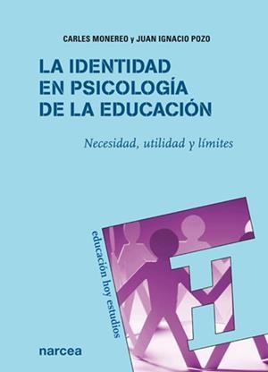 IDENTIDAD EN PSICOLOGIA DE LA EDUCACION | 9788427717473 | MONEREO, CARLES / POZO, JUAN IGNACIO