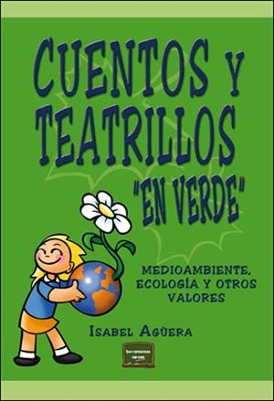 CUENTOS Y TEATRILLOS EN VERDE | 9788427715981 | AGUERA, I.