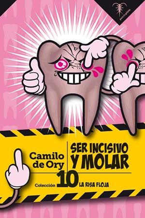 SER INCISIVO Y MOLAR | 9788412078459 | DE ORY, CAMILO