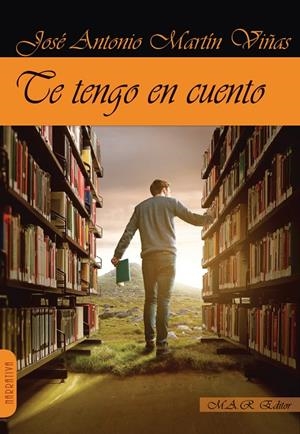 TE TENGO EN CUENTO | 9788417433338 | MARTIN VIÑAS, JOSE ANTONIO